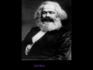 Karl Marx
 
