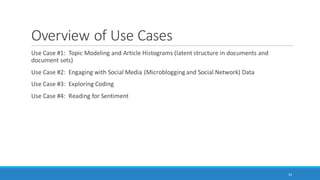 Assertability
It helps to know what may be asserted from the respective machine reading processes, so the
findings may be accurately represented.
Also, many researchers use multiple processes and outside-understandings in order to
contextualize the data from machine reading. Those insights should be properly couched as
well.
32
 