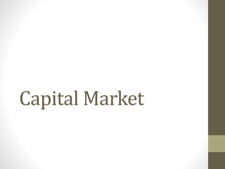 Capital Market

 