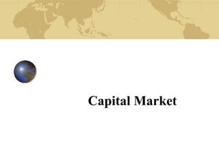 Capital Market
 