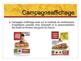 Marketing MixProduits : Innover afin de susciter l'envie, l'étonnement. Comprendre les consommateurs et s'adapter à leur environnement. Créer des produits de niches. Prix : Partenariat avec d’autres enseignes,  offres de réduction. Rapport qualité/prix/quantité. Communication : Se distinguer par un ton décalé. 