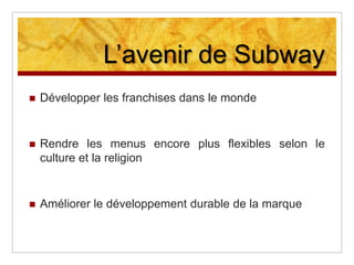 L’exemple de Subway