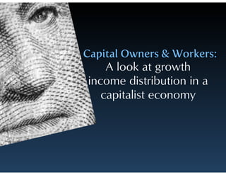 Capital Owners Vs. Workers?