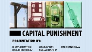 PRESENTATION BY:
BHAVUK RASTOGI
DIYA CHOUDHARY

GAURAV DAS
AVINASH PUSHP

RAJ CHANDOGYA

 