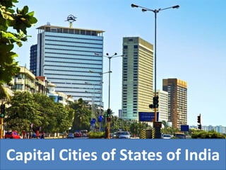 Capital Cities of States of India
 