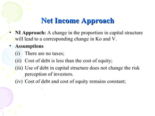 Net Income Approach Chart Capital structure and firm valuation by anil dora | PPT
