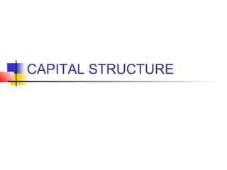 CAPITAL STRUCTURE

 