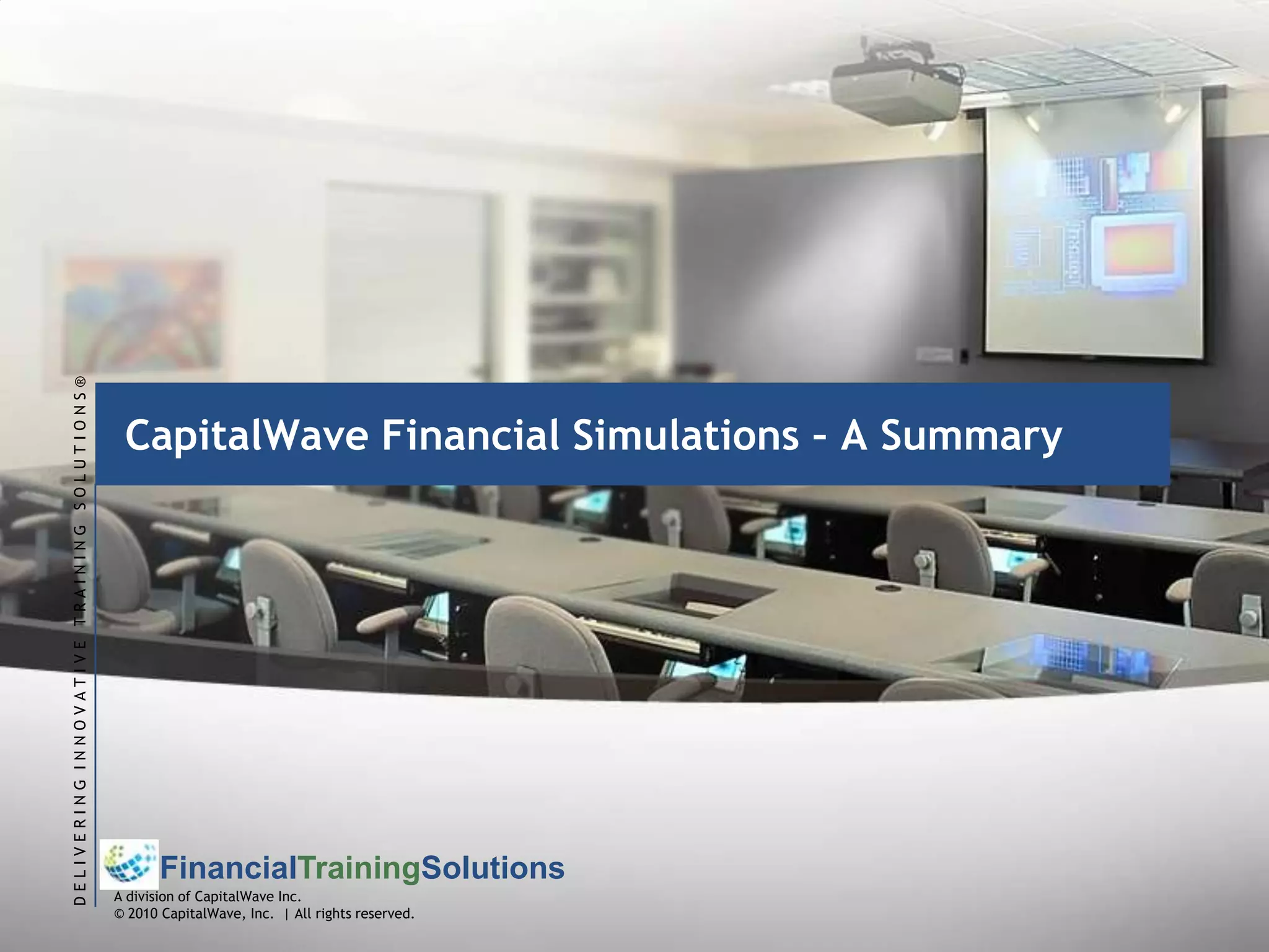CapitalWave Financial Simulations – A Summary
