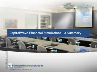 CapitalWave Financial Simulations – A Summary 