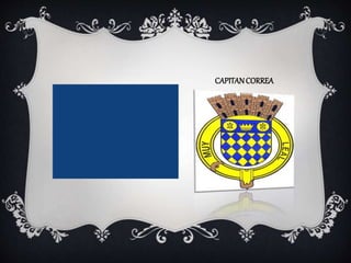 CAPITAN CORREA 

