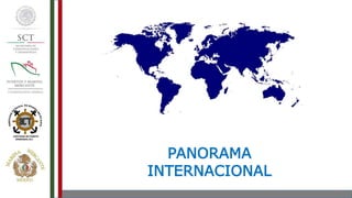 PANORAMA
INTERNACIONAL
 