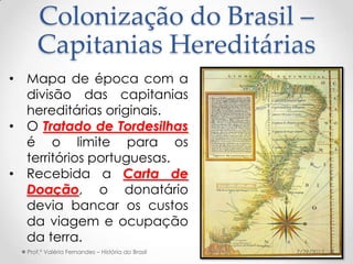 Capitanias Hereditárias | PPS