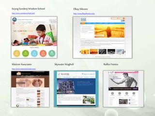 Maitree Associates
http://www.maitreeassociates.com/
Skywater Wagholi Raflex Fitness
Suyog Sunderji Wisdom School
http://www.sswisdomschool.com/
Elkay Silicons
http://www.elkaysilicones.com/
 