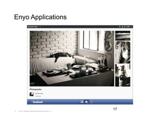 Enyo Applications




17   © 2011 Hewlett-Packard Development Company, L.P.
                                                        17
 