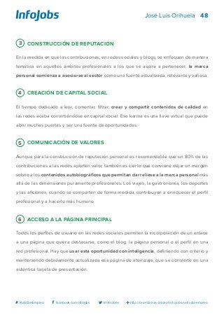 48
http://orientacion-laboral.infojobs.net/ruta-empleo@InfoJobsfacebook.com/infojobs# RutaDelEmpleo
José Luis Orihuela
3 C...