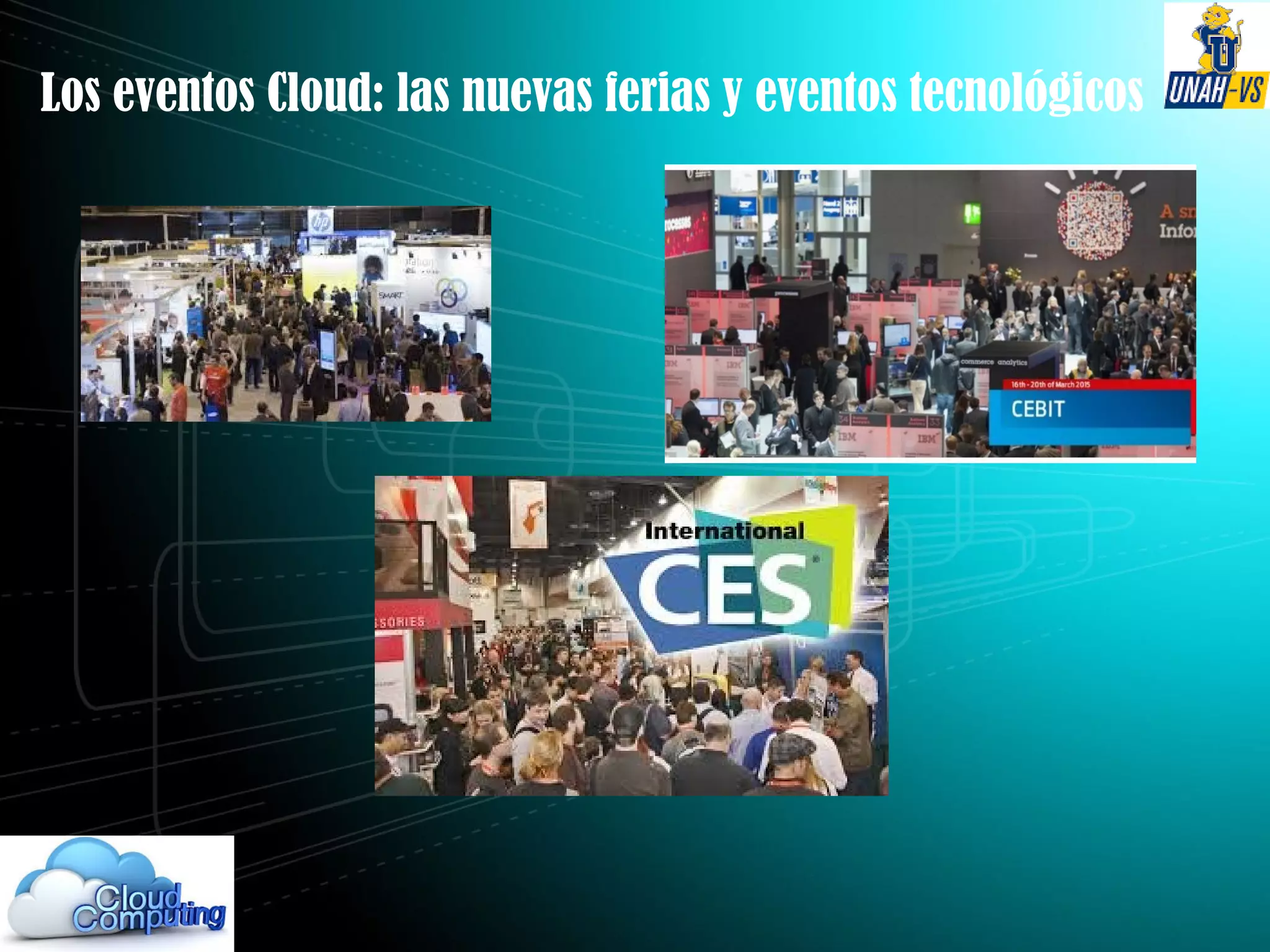 Los eventos Cloud: las nuevas ferias y eventos tecnológicos
 
