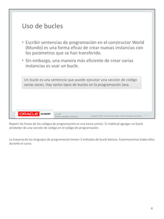 Repetir las líneas de los códigos de programación es una tarea común. Es habitual agregar un bucle
alrededor de una sección de código en el código de programación.
La mayoría de los lenguajes de programación tienen 3 métodos de bucle básicos. Examinaremos todos ellos
durante el curso.
4
 
