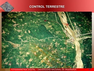 FOTOGRAMETRIA DIGITAL - UNIVERSIDAD NACIONAL DE INGENIERIA 31
CONTROL TERRESTRE
 