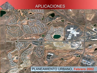 FOTOGRAMETRIA DIGITAL - UNIVERSIDAD NACIONAL DE INGENIERIA 83
PLANEAMIENTO URBANO, Febrero 2002
APLICACIONES
 