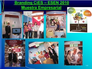 Branding CiES – ESEN 2010Muestra Empresarial