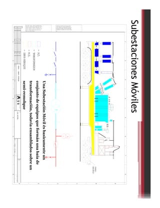 Allrights are reserved for this docum ent, even in
case of issuance of a patent and registration of
another industrialright m issaplication,in particular
reproduction or handling over to the third parties
is prohibited and actionable under civiland crim inal
-TRANSFORMADOR
-SEMI-REBOQUE
Nossa firm a m antem o direito de propriedade deste
docum ento e anexos.Eles nao devem , sem nossa au-
torizacao escrita,ser copiados, reproduzidos, com u-
nicados a terceiros ou postos a sua disposicao,sob
pena de o infrator responder pelos seus atos nos
term os da leicivile crim inal
Mod.
Mod.
1
Emitido
Verif.
Norma
Aprov.
2
-M.T.
-A.T.
law.
VISTA-DIAGR.UNIFILAR
Subst.
3
Orig.deSubst.por
ASEABROWNBOVERI
4
1234
Formato
SetorResp.Titulo
5
S.E.MOVEL
Doc.
6
Y
Y
Lingua3
=
+
7
Fl.N.N.Fls.
8
F
E
D
C
56
MECANICO
BCAVALO
78
A
SubestacionesMóviles
UnaSubestaciónMóvilésbasicamenteun
conjuntodeequiposqueformánunabaíade
transformación,todaviaensambladossobreun
semi-remolque
 