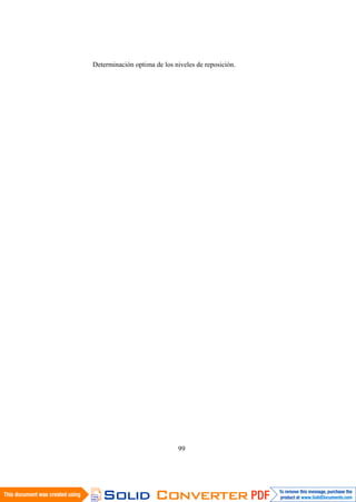 99
Determinación optima de los niveles de reposición.
 