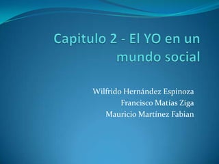 Wilfrido Hernández Espinoza
        Francisco Matías Ziga
   Mauricio Martínez Fabian
 