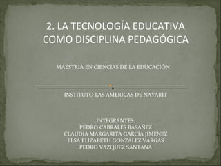Capitulo 2. la tecnologia educativa como disciplina pedagogica