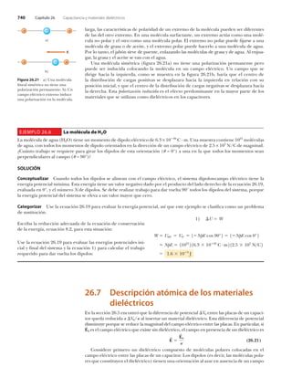 éìð Ý¿°3¬«´± îê Ý¿°¿½·¬¿²½·¿ § ³¿¬»®·¿´»­ ¼·»´7½¬®·½±­
´¿®¹¿ô ´¿­ ½¿®¿½¬»®3­¬·½¿­ ¼» °±´¿®·¼¿¼ ¼» «² »¨¬®»³± ¼» ´¿ ³±´7½«´¿ °«»¼»² ­»® ¼·º»®»²¬»­
¼» ´¿­ ¼»´ ±¬®± »¨¬®»³±ò Û² «²¿ ³±´7½«´¿ ­«®º¿½¬¿²¬»ô «² »¨¬®»³± ¿½¬&¿ ½±³± «²¿ ³±´7ó
½«´¿ ²± °±´¿® § »´ ±¬®± ½±³± «²¿ ³±´7½«´¿ °±´¿®ò Û´ »¨¬®»³± ²± °±´¿® °«»¼» ¶¿®­» ¿ «²¿
³±´7½«´¿ ¼» ¹®¿­¿ ± ¼» ¿½»·¬»ô § »´ »¨¬®»³± °±´¿® °«»¼» ¸¿½»®´± ¿ «²¿ ³±´7½«´¿ ¼» ¿¹«¿ò
Ð±® ´± ¬¿²¬±ô »´ ¶¿¾-² ­·®ª» ¼» °«»²¬»ô »²´¿¦¿²¼± ´¿­ ³±´7½«´¿­ ¼» ¹®¿­¿ § ¼» ¿¹«¿ò ß´ »²¶«¿ó
¹¿®ô ´¿ ¹®¿­¿ § »´ ¿½»·¬» ­» ª¿² ½±² »´ ¿¹«¿ò
Ë²¿ ³±´7½«´¿ ­·³7¬®·½¿ ø¹«®¿ îêòîï¿÷ ²± ¬·»²» «²¿ °±´¿®·¦¿½·-² °»®³¿²»²¬» °»®±
°«»¼» ­»® ·²¼«½·¼¿ ½±´±½¿²¼± ´¿ ³±´7½«´¿ »² «² ½¿³°± »´7½¬®·½±ò Ë² ½¿³°± ¯«» ­»
¼·®·¹» ¸¿½·¿ ´¿ ·¦¯«·»®¼¿ô ½±³± ­» ³«»­¬®¿ »² ´¿ ¹«®¿ îêòîï¾ô ¸¿®3¿ ¯«» »´ ½»²¬®± ¼»
´¿ ¼·­¬®·¾«½·-² ¼» ½¿®¹¿­ °±­·¬·ª¿­ ­» ¼»­°´¿¦¿®¿ ¸¿½·¿ ´¿ ·¦¯«·»®¼¿ »² ®»´¿½·-² ½±² ­«
°±­·½·-² ·²·½·¿´ô § ¯«» »´ ½»²¬®± ¼» ´¿ ¼·­¬®·¾«½·-² ¼» ½¿®¹¿­ ²»¹¿¬·ª¿­ ­» ¼»­°´¿¦¿®¿ ¸¿½·¿
´¿ ¼»®»½¸¿ò Û­¬¿ °±´¿®·¦¿½·-² ·²¼«½·¼¿ »­ »´ »º»½¬± °®»¼±³·²¿²¬» »² ´¿ ³¿§±® °¿®¬» ¼» ´±­
³¿¬»®·¿´»­ ¯«» ­» «¬·´·¦¿² ½±³± ¼·»´7½¬®·½±­ »² ´±­ ½¿°¿½·¬±®»­ò
Ú·¹«®¿ îêòîï ¿÷ Ë²¿ ³±´7½«´¿
´·²»¿´ ­·³7¬®·½¿ ²± ¬·»²» «²¿
°±´¿®·¦¿½·-² °»®³¿²»²¬»ò ¾÷ Ë²
½¿³°± »´7½¬®·½± »¨¬»®²± ·²¼«½»
«²¿ °±´¿®·¦¿½·-² »² ´¿ ³±´7½«´¿ò
Û
¿÷
¾÷
õõ –
–õ – õ
ÛÖÛÓÐÔÑ îêòê Ô¿ ³±´7½«´¿ ¼» ØîÑ
Ô¿ ³±´7½«´¿ ¼» ¿¹«¿ øØîÑ÷ ¬·»²» «² ³±³»²¬± ¼» ¼·°±´± »´7½¬®·½± ¼» êòí I ïð íð
Ý i ³ò Ë²¿ ³«»­¬®¿ ½±²¬·»²» ïðîï
³±´7½«´¿­
¼» ¿¹«¿ô ½±² ¬±¼±­ ´±­ ³±³»²¬±­ ¼» ¼·°±´± ±®·»²¬¿¼±­ »² ´¿ ¼·®»½½·-² ¼» «² ½¿³°± »´7½¬®·½± ¼» îòë I ïðë
ÒñÝ ¼» ³¿¹²·¬«¼ò
aÝ«?²¬± ¬®¿¾¿¶± ­» ®»¯«·»®» °¿®¿ ¹·®¿® ´±­ ¼·°±´±­ ¼» »­¬¿ ±®·»²¬¿½·-² ø« ã ðp÷ ¿ «²¿ »² ´¿ ¯«» ¬±¼±­ ´±­ ³±³»²¬±­ ­»¿²
°»®°»²¼·½«´¿®»­ ¿´ ½¿³°± ø« ã çðp÷á
ÍÑÔËÝ×MÒ
Ý±²½»°¬«¿´·¦¿® Ý«¿²¼± ¬±¼±­ ´±­ ¼·°±´±­ ­» ¿´·²»¿² ½±² »´ ½¿³°± »´7½¬®·½±ô »´ ­·­¬»³¿ ¼·°±´±­ó½¿³°± »´7½¬®·½± ¬·»²» ´¿
»²»®¹3¿ °±¬»²½·¿´ ³3²·³¿ò Û­¬¿ »²»®¹3¿ ¬·»²» «² ª¿´±® ²»¹¿¬·ª± ¼¿¼± °±® »´ °®±¼«½¬± ¼»´ ´¿¼± ¼»®»½¸± ¼» ´¿ »½«¿½·-² îêòïçô
»ª¿´«¿¼¿ »² ðpô § »´ ²&³»®± Ò ¼» ¼·°±´±­ò Í» ¼»¾» ®»¿´·¦¿® ¬®¿¾¿¶± °¿®¿ ¼¿® ª«»´¬¿ çðp ¬±¼±­ ´±­ ¼·°±´±­ ¼»´ ­·­¬»³¿ô °±®¯«»
´¿ »²»®¹3¿ °±¬»²½·¿´ ¼»´ ­·­¬»³¿ ­» »´»ª¿ ¿ «² ª¿´±® ³¿§±® ¯«» ½»®±ò
Ý¿¬»¹±®·¦¿® Ë­» ´¿ »½«¿½·-² îêòïç °¿®¿ »ª¿´«¿® ´¿ »²»®¹3¿ °±¬»²½·¿´ô ¿­3 ¯«» »­¬» »¶»³°´± ­» ½´¿­·º·½¿ ½±³± «² °®±¾´»³¿
¼» ­«­¬·¬«½·-²ò
Û­½®·¾¿ ´¿ ®»¼«½½·-² ¿¼»½«¿¼¿ ¼» ´¿ »½«¿½·-² ¼» ½±²­»®ª¿½·-²
¼» ´¿ »²»®¹3¿ô »½«¿½·-² èòîô °¿®¿ »­¬¿ ­·¬«¿½·-²æ
Ë­» ´¿ »½«¿½·-² îêòïç °¿®¿ »ª¿´«¿® ´¿­ »²»®¹3¿­ °±¬»²½·¿´»­ ·²·ó
½·¿´ § º·²¿´ ¼»´ ­·­¬»³¿ § ´¿ »½«¿½·-² ï÷ °¿®¿ ½¿´½«´¿® »´ ¬®¿¾¿¶±
®»¯«»®·¼± °¿®¿ ¼¿® ª«»´¬¿ ´±­ ¼·°±´±­æ
îêòé Ü»­½®·°½·-² ¿¬-³·½¿ ¼» ´±­ ³¿¬»®·¿´»­
¼·»´7½¬®·½±­
Û² ´¿ ­»½½·-² îêòë »²½±²¬®- ¯«» ´¿ ¼·º»®»²½·¿ ¼» °±¬»²½·¿´ Êð »²¬®» ´¿­ °´¿½¿­ ¼» «² ½¿°¿½·ó
¬±® ¯«»¼¿ ®»¼«½·¼¿ ¿ Êðñµ ¿´ ·²­»®¬¿® «² ³¿¬»®·¿´ ¼·»´7½¬®·½±ò Û­¬¿ ¼·º»®»²½·¿ ¼» °±¬»²½·¿´
¼·­³·²«§» °±®¯«» ­» ®»¼«½» ´¿ ³¿¹²·¬«¼ ¼»´ ½¿³°± »´7½¬®·½± »²¬®» ´¿­ °´¿½¿­ò Û² °¿®¬·½«´¿®ô ­·
Ûð »­ »´ ½¿³°± »´7½¬®·½± ¯«» »¨·­¬» ­·² ¼·»´7½¬®·½±ô »´ ½¿³°± »² °®»­»²½·¿ ¼» «² ¼·»´7½¬®·½± »­
øîêòîï÷Û
Í Û
Í
ð
µ
Ý±²­·¼»®» °®·³»®± «² ¼·»´7½¬®·½± ½±³°«»­¬± ¼» ³±´7½«´¿­ °±´¿®»­ ½±´±½¿¼¿­ »² »´
½¿³°± »´7½¬®·½± »²¬®» ´¿­ °´¿½¿­ ¼» «² ½¿°¿½·¬±®ò Ô±­ ¼·°±´±­ ø»­ ¼»½·®ô ´¿­ ³±´7½«´¿­ °±´¿ó
®»­ ¯«» ½±²­¬·¬«§»² »´ ¼·»´7½¬®·½±÷ ¬·»²»² «²¿ ±®·»²¬¿½·-² ¿´ ¿¦¿® »² ¿«­»²½·¿ ¼» «² ½¿³°±
ï÷ ~Ë É
ïòê ïð í
Ö
Ò°Û ïïðîï
î ïêòí ïð íð
Ý ý ³î ïîòë ïðë
ÒâÝî
É Ëçðp Ëðp ï Ò°Û ½±­ çðpî ï Ò°Û ½±­ ðpî
 