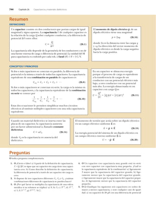 éìì Ý¿°3¬«´± îê Ý¿°¿½·¬¿²½·¿ § ³¿¬»®·¿´»­ ¼·»´7½¬®·½±­
Î»­«³»²
ÜÛÚ×Ò×Ý×ÑÒÛÍ
Ë² ½¿°¿½·¬±® ½±²­·­¬» »² ¼±­ ½±²¼«½¬±®»­ ¯«» °±®¬¿² ½¿®¹¿­ ¼» ·¹«¿´
³¿¹²·¬«¼ § ­·¹²± ±°«»­¬±ò Ô¿ ½¿°¿½·¬¿²½·¿ Ý ¼» ½«¿´¯«·»® ½¿°¿½·¬±® »­
´¿ ®»´¿½·-² ¼» ´¿ ½¿®¹¿ Ï ­±¾®» ½«¿´¯«·»® ½±²¼«½¬±®ô ¿ ´¿ ¼·º»®»²½·¿ ¼»
°±¬»²½·¿´ Ê »²¬®» »´´±­æ
øîêòï÷Ý
Ï
~Ê
Ô¿ ½¿°¿½·¬¿²½·¿ ­-´± ¼»°»²¼» ¼» ´¿ ¹»±³7¬®·¿ ¼» ´±­ ½±²¼«½¬±®»­ § ²± ¼»
«²¿ º«»²¬» »¨¬»®²¿ ¼» ½¿®¹¿ ± ¼·º»®»²½·¿ ¼» °±¬»²½·¿´ò Ô¿ «²·¼¿¼ ¼»´ Í×
°¿®¿ ½¿°¿½·¬¿²½·¿ »­ ½±«´±³¾ °±® ½¿¼¿ ª±´¬ô ± º¿®¿¼ øÚ÷æ ï Ú ã ï ÝñÊò
Û´ ³±³»²¬± ¼» ¼·°±´± »´7½¬®·½± °ô ¼» «²
¼·°±´± »´7½¬®·½± ¬·»²» «²¿ ³¿¹²·¬«¼
øîêòïê÷° î¿¯
¼±²¼» î¿ »­ ´¿ ¼·­¬¿²½·¿ »²¬®» ´¿­ ½¿®¹¿­ ¯
§ ›¯ò Ô¿ ¼·®»½½·-² ¼»´ ª»½¬±® ³±³»²¬± ¼»
¼·°±´± »´7½¬®·½± »­ ¼»­¼» ´¿ ½¿®¹¿ ²»¹¿¬·ª¿
¸¿½·¿ ´¿ ½¿®¹¿ °±­·¬·ª¿ò
Í· ¼±­ ± ³?­ ½¿°¿½·¬±®»­ ­» ½±²»½¬¿² »² °¿®¿´»´±ô ´¿ ¼·º»®»²½·¿ ¼»
°±¬»²½·¿´ »­ ´¿ ³·­³¿ ¿ ¬®¿ª7­ ¼» ¬±¼±­ ´±­ ½¿°¿½·¬±®»­ò Ô¿ ½¿°¿½·¬¿²½·¿
»¯«·ª¿´»²¬» ¼» «²¿ ½±³¾·²¿½·-² »² °¿®¿´»´± ¼» ½¿°¿½·¬±®»­ »­
øîêòè÷Ý»¯ Ýï Ýî Ýí
°
Í· ¼±­ ± ³?­ ½¿°¿½·¬±®»­ ­» ½±²»½¬¿² »² ­»®·»ô ´¿ ½¿®¹¿ »­ ´¿ ³·­³¿ »²
¬±¼±­ ´±­ ½¿°¿½·¬±®»­ô § ´¿ ½¿°¿½·¬¿²½·¿ »¯«·ª¿´»²¬» ¼» ´¿ ½±³¾·²¿½·-²
»² ­»®·» ­» ½±²±½» °±®
øîêòïð÷
ï
Ý»¯
ï
Ýï
ï
Ýî
ï
Ýí
°
Û­¬¿­ ¼±­ »½«¿½·±²»­ ´» °»®³·¬»² ­·³°´·½¿® ³«½¸±­ ½·®½«·¬±­
»´7½¬®·½±­ ¿´ ­«­¬·¬«·® ³&´¬·°´»­ ½¿°¿½·¬±®»­ ½±² «²¿ ­±´¿ ½¿°¿½·¬¿²½·¿
»¯«·ª¿´»²¬»ò
Ý«¿²¼± «² ³¿¬»®·¿´ ¼·»´7½¬®·½± ­» ·²­»®¬¿ »²¬®» ´¿­
°´¿½¿­ ¼» «² ½¿°¿½·¬±®ô ´¿ ½¿°¿½·¬¿²½·¿ ¿«³»²¬¿
°±® «² º¿½¬±® ¿¼·³»²­·±²¿´ µô ´´¿³¿¼± ½±²­¬¿²¬»
¼·»´7½¬®·½¿æ
øîêòïì÷Ý µÝð
¼±²¼» Ýð »­ ´¿ ½¿°¿½·¬¿²½·¿ »² ¿«­»²½·¿ ¼»´
¼·»´7½¬®·½±ò
ÝÑÒÝÛÐÌÑÍ Ç ÐÎ×ÒÝ×Ð×ÑÍ
Û² «² ½¿°¿½·¬±® ­» ¿´³¿½»²¿ »²»®¹3¿
°±®¯«» »´ °®±½»­± ¼» ½¿®¹¿ »­ »¯«·ª¿´»²¬»
¿ ´¿ ¬®¿²­º»®»²½·¿ ¼» ½¿®¹¿­ ¼» «²
½±²¼«½¬±® ½±² «² °±¬»²½·¿´ »´7½¬®·½± ³?­
¾¿¶±ô ¿ ±¬®± ½±²¼«½¬±® ½±² «² °±¬»²½·¿´
³?­ ¿´¬±ò Ô¿ »²»®¹3¿ ¿´³¿½»²¿¼¿ »² «²
½¿°¿½·¬±® ½±² ½¿®¹¿ Ï »­
øîêòïï÷
Û´ ³±³»²¬± ¼» ¬±®­·-² ¯«» ¿½¬&¿ ­±¾®» «² ¼·°±´± »´7½¬®·½±
»² «² ½¿³°± »´7½¬®·½± «²·º±®³» Û
Í
»­
Í Í Í
Ô¿ »²»®¹3¿ °±¬»²½·¿´ ¼»´ ­·­¬»³¿ ¼» «² ¼·°±´± »´7½¬®·½± »²
«² ½¿³°± »´7½¬®·½± »¨¬»®²± «²·º±®³» Û
Í
»­
øîêòîð÷Ë °
Í
Û
Í
Ë
Ïî
îÝ
ï
îÏ ~Ê ï
îÝï~Ê îî
ïò Ñ aÝ·»®¬± ± º¿´­±á ¿÷ ß °¿®¬·® ¼» ´¿ ¼»²·½·-² ¼» ½¿°¿½·¬¿²½·¿ô
Ý ã Ïñ Êô ­» ­·¹«» ¯«» «² ½¿°¿½·¬±® ­·² ½¿®¹¿ ¬·»²» «²¿ ½¿°¿½·ó
¬¿²½·¿ ½»®±ò ¾÷ Ý±³± ¼»­½®·¾» ´¿ ¼»²·½·-² ¼» ½¿°¿½·¬¿²½·¿ô
´¿ ¼·º»®»²½·¿ ¼» °±¬»²½·¿´ ¿ ¬®¿ª7­ ¼» «² ½¿°¿½·¬±® ­·² ½¿®¹¿ »­
½»®±ò
îò Í· ¼·­°±²» ¼» ¬®»­ ½¿°¿½·¬±®»­ ¼·º»®»²¬»­ Ýïô Ýî § Ýíô a½«?²¬¿­
½±³¾·²¿½·±²»­ ¼·º»®»²¬»­ ¼» ½¿°¿½·¬¿²½·¿ ­» °«»¼»² ¸¿½»®á
íò Ñ aÐ±® ¯«7 º¿½¬±® ­» ³«´¬·°´·½¿ ´¿ ½¿°¿½·¬¿²½·¿ ¼» «²¿ »­º»®¿
³»¬?´·½¿ ­· ­« ª±´«³»² ­» ¬®·°´·½¿á ¿÷ çô ¾÷ íô ½÷ íîñí
ô ¼÷ íïñí
ô
»÷ ïô º÷ í ïñí
ô ¹÷ í îñí ¸÷ ï
íô ò
ìò Ñ Ë² ½¿°¿½·¬±® ½±² ½¿°¿½·¬¿²½·¿ ³«§ ¹®¿²¼» »­¬? »² ­»®·»
½±² ±¬®± ½¿°¿½·¬±® ½±² ½¿°¿½·¬¿²½·¿ ³«§ °»¯«»/¿ò aÝ«?´ »­
´¿ ½¿°¿½·¬¿²½·¿ »¯«·ª¿´»²¬» ¼» ´¿ ½±³¾·²¿½·-²á ¿÷ ´·¹»®¿³»²¬»
í ³¿§±® ¯«» ´¿ ½¿°¿½·¬¿²½·¿ ¼»´ ½¿°¿½·¬±® ¹®¿²¼»ô ¾÷ ´·¹»ó
®¿³»²¬» ³»²±® ¯«» ´¿ ½¿°¿½·¬¿²½·¿ ¼»´ ½¿°¿½·¬±® ¹®¿²¼»ô
½÷ ´·¹»®¿³»²¬» ³¿§±® ¯«» ´¿ ½¿°¿½·¬¿²½·¿ ¼»´ ½¿°¿½·¬±® °»¯«»ó
/±ô ¼÷ ´·¹»®¿³»²¬» ³»²±® ¯«» ´¿ ½¿°¿½·¬¿²½·¿ ¼»´ ½¿°¿½·¬±®
°»¯«»/±ò
ëò Ñ ·÷ Ý´¿­·¯«» ´±­ ­·¹«·»²¬»­ ­»·­ ½¿°¿½·¬±®»­ »² ±®¼»² ¼»
³¿§±® ¿ ³»²±® ½¿°¿½·¬¿²½·¿ô § ²±¬» ½«¿´¯«·»® ½¿­± ¼» ·¹«¿´ó
¼¿¼ò ¿÷ «² ½¿°¿½·¬±® ¼» îð ³Ú ½±² «²¿ ¼·º»®»²½·¿ ¼» °±¬»²½·¿´
Ñ ·²¼·½¿ °®»¹«²¬¿ ½±³°´»³»²¬¿®·¿ò
Ð®»¹«²¬¿­
 