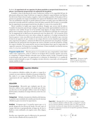 Û­ ¼»½·®ô ´¿ ½¿°¿½·¬¿²½·¿ ¼» «² ½¿°¿½·¬±® ¼» °´¿½¿­ °¿®¿´»´¿­ »­ °®±°±®½·±²¿´ ¿´ ?®»¿ ¼» ­«­
°´¿½¿­ » ·²ª»®­¿³»²¬» °®±°±®½·±²¿´ ¿ ´¿ ­»°¿®¿½·-² ¼» ´¿­ °´¿½¿­ò
Ý±²­·¼»®» ½-³± ´¿ ¹»±³»¬®3¿ ¼» »­¬±­ ½±²¼«½¬±®»­ ·²Œ«§» »² ´¿ ½¿°¿½·¼¿¼ ¼»´ °¿® ¼»
°´¿½¿­ °¿®¿ ¿´³¿½»²¿® ½¿®¹¿ò Ý±²º±®³» «² ½¿°¿½·¬±® ¿¼¯«·»®» ½¿®¹¿ ³»¼·¿²¬» «²¿ ¾¿¬»®3¿ô
´±­ »´»½¬®±²»­ Œ«§»² ¸¿½·¿ ´¿ °´¿½¿ ²»¹¿¬·ª¿ § ­¿´»² ¼» ´¿ °´¿½¿ °±­·¬·ª¿ò Í· ´¿­ °´¿½¿­ ¼»´ ½¿ó
°¿½·¬±® ­±² ¹®¿²¼»­ô ´¿­ ½¿®¹¿­ ¿½«³«´¿¼¿­ ­±² ½¿°¿½»­ ¼» ¼·­¬®·¾«·®­» ­±¾®» «² ?®»¿ ­«­¬¿²ó
½·¿´ § ´¿ ½¿²¬·¼¿¼ ¼» ½¿®¹¿ ¯«» ­» °«»¼» ¿´³¿½»²¿® ­±¾®» «²¿ °´¿½¿ °¿®¿ «²¿ ¼·º»®»²½·¿ ¼»
°±¬»²½·¿´ ½±²±½·¼¿ ¿«³»²¬¿ ½±²º±®³» »´ ?®»¿ ¼» °´¿½¿ ¿«³»²¬¿ò Ð±® ´± ¬¿²¬±ô »­ ®¿¦±²¿¾´»
¯«» ´¿ ½¿°¿½·¬¿²½·¿ ­»¿ °®±°±®½·±²¿´ ¿´ ?®»¿ ¼» °´¿½¿ ßô ½±³± »² ´¿ »½«¿½·-² îêòíò
ß¸±®¿ ½±²­·¼»®» ´¿ ®»¹·-² ¯«» ­»°¿®¿ ´¿­ °´¿½¿­ò ×³¿¹·²» ¯«» ¿½»®½¿ ³?­ ´¿­ °´¿½¿­ò
Ý±²­·¼»®» ´¿ ­·¬«¿½·-² ¿²¬»­ ¼» ¯«» ½«¿´¯«·»® ½¿®¹¿ ¸¿§¿ ¬»²·¼± ±°±®¬«²·¼¿¼ ¼» ³±ª»®­» »²
®»­°«»­¬¿ ¿ »­¬» ½¿³¾·±ò Ç¿ ¯«» ²± ­» ¸¿ ³±ª·¼± ½¿®¹¿ ¿´¹«²¿ô »´ ½¿³°± »´7½¬®·½± »²¬®» ´¿­
°´¿½¿­ ¬·»²» »´ ³·­³± ª¿´±® °»®± ­» »¨¬·»²¼» ­±¾®» «²¿ ¼·­¬¿²½·¿ ®»¼«½·¼¿ò Û² ½±²­»½«»²ó
½·¿ô ´¿ ³¿¹²·¬«¼ ¼» ´¿ ¼·º»®»²½·¿ ¼» °±¬»²½·¿´ »²¬®» ´¿­ °´¿½¿­ Ê ã Û¼ ø»½«¿½·-² îëòê÷
»­ ³»²±®ò Ô¿ ¼·º»®»²½·¿ »²¬®» »­¬» ²«»ª± ª±´¬¿¶» ¼» ½¿°¿½·¬±® § »´ ª±´¬¿¶» ¬»®³·²¿´ ¼» ´¿
¾¿¬»®3¿ ¿°¿®»½» ½±³± «²¿ ¼·º»®»²½·¿ ¼» °±¬»²½·¿´ ¿ ¬®¿ª7­ ¼» ´±­ ¿´¿³¾®»­ ¯«» ½±²»½¬¿²
´¿ ¾¿¬»®3¿ ¿´ ½¿°¿½·¬±®ô ´± ¯«» ®»­«´¬¿ »² «² ½¿³°± »´7½¬®·½± »² ´±­ ¿´¿³¾®»­ ¯«» ·³°«´­¿
³?­ ½¿®¹¿ ¸¿½·¿ ´¿­ °´¿½¿­ § ¿«³»²¬¿ ´¿ ¼·º»®»²½·¿ ¼» °±¬»²½·¿´ »²¬®» ´¿­ °´¿½¿­ò Ý«¿²¼±
´¿ ¼·º»®»²½·¿ ¼» °±¬»²½·¿´ »²¬®» ´¿­ °´¿½¿­ ¼» ²«»ª± ½±·²½·¼» ½±² ´¿ ¼» ´¿ ¾¿¬»®3¿ô »´ Œ«¶±
¼» ½¿®¹¿ ­» ¼»¬·»²»ò Û² ½±²­»½«»²½·¿ô ¿½»®½¿® ³?­ ´¿­ °´¿½¿­ ¸¿½» ¯«» ´¿ ½¿®¹¿ ­±¾®» »´
½¿°¿½·¬±® ¿«³»²¬»ò Í· ¼ ¿«³»²¬¿ô ´¿ ½¿®¹¿ ¼·­³·²«§»ò Ý±³± ®»­«´¬¿¼±ô ´¿ ®»´¿½·-² ·²ª»®­¿
»²¬®» Ý § ¼ »² ´¿ »½«¿½·-² îêòí »­ ®¿¦±²¿¾´»ò
Ð®»¹«²¬¿ ®?°·¼¿ îêòî Ó«½¸¿­ °·»¦¿­ »² »´ ¬»½´¿¼± ¼» «²¿ ½±³°«¬¿¼±®¿ »­¬?² º¿¾®·ó
½¿¼¿­ ½±³± ½¿°¿½·¬±®»­ô ½±³± ­» ±¾­»®ª¿ »² ´¿ º·¹«®¿ îêòíò Ý«¿²¼± ±°®·³» «²¿ ¬»½´¿ô
­» ½±³°®·³» »´ ¿·­´¿²¬» ¾´¿²¼± ½±´±½¿¼± »²¬®» ´¿ °´¿½¿ ³-ª·´ § ´¿ º·¶¿ò aÝ«¿²¼± ´¿ ¬»½´¿
»­ °®»­·±²¿¼¿ô ¯«7 ´» °¿­¿ ¿ ´¿ ½¿°¿½·¬¿²½·¿á ¿÷ ¿«³»²¬¿ô ¾÷ ¼·­³·²«§» ± ½÷ ½¿³¾·¿ ¼»
³¿²»®¿ ·²¼»¬»®³·²¿¼¿ô §¿ ¯«» »´ ½±³°´»¶± ½·®½«·¬± »´7½¬®·½± ½±²»½¬¿¼± ¿ ´¿ ¬»½´¿ °«»¼»
½¿«­¿® ½¿³¾·± »² Êò
ÛÖÛÓÐÔÑ îêòï Ý¿°¿½·¬±® ½·´3²¼®·½±
Ë² ½±²¼«½¬±® ½·´3²¼®·½± ­-´·¼±ô ¼» ®¿¼·± ¿ § ½¿®¹¿ Ïô »­
½±¿¨·¿´ ½±² «²¿ ½«¾·»®¬¿ ½·´3²¼®·½¿ ¼» ¹®±­±® ¼»­°®»½·¿ó
¾´»ô ®¿¼·± ¾ â ¿ § ½¿®¹¿ ›Ï øº·¹«®¿ îêòì¿÷ò Û²½«»²¬®» ´¿
½¿°¿½·¬¿²½·¿ ¼» »­¬» ½¿°¿½·¬±® ½·´3²¼®·½± ­· ­« ´±²¹·¬«¼
»­ ò
ÍÑÔËÝ×MÒ
Ý±²½»°¬«¿´·¦¿® Î»½«»®¼» ¯«» ½«¿´¯«·»® °¿® ¼» ½±²ó
¼«½¬±®»­ ½¿´·½¿ ½±³± ½¿°¿½·¬±®ô ¼» ³±¼± ¯«» »´ ­·­¬»ó
³¿ ¼»­½®·¬± »² »­¬» »¶»³°´± ½¿´·½¿ ½±³± ¬¿´ò Ô¿ ¹«®¿
îêòì¾ ¿§«¼¿ ¿ ª·­«¿´·¦¿® »´ ½¿³°± »´7½¬®·½± »²¬®» ´±­ ½±²ó
¼«½¬±®»­ò
Ý¿¬»¹±®·¦¿® Ü»¾·¼± ¿ ´¿ ­·³»¬®3¿ ½·´3²¼®·½¿ ¼»´ ­·­¬»³¿ô
­» °«»¼»² «­¿® ®»­«´¬¿¼±­ ¼» »­¬«¼·±­ °®»ª·±­ ¼» ­·­¬»³¿­
½·´3²¼®·½±­ °¿®¿ »²½±²¬®¿® ´¿ ½¿°¿½·¬¿²½·¿ò
ß²¿´·¦¿® Í· ­«°±²» ¯«» »­ ³«½¸± ³¿§±® ¯«» ¿ § ¾ô
°«»¼» ¼»­°®»½·¿® ´±­ »º»½¬±­ ¼» ¾±®¼»ò Û² »­¬» ½¿­±ô »´
½¿³°± »´7½¬®·½± »­ °»®°»²¼·½«´¿® ¿´ ´¿®¹± »¶» ¼» ´±­ ½·ó
´·²¼®±­ § »­¬? ½±²º·²¿¼± ¿ ´¿ ®»¹·-² »²¬®» »´´±­ øº·¹«®¿
îêòì¾÷ò
Û­½®·¾¿ «²¿ »¨°®»­·-² °¿®¿ ´¿ ¼·º»®»²½·¿ ¼» °±¬»²½·¿´
»²¬®» ´±­ ¼±­ ½·´·²¼®±­ ¼» ´¿ »½«¿½·-² îëòíæ
Ì»½´¿
Ð´¿½¿
³-ª·´
Ü·»´7½¬®·½±
Ð´¿½¿
º·¶¿
Ú·¹«®¿ îêòí øÐ®»¹«²¬¿ ®?°·¼¿
îêòî÷ Ë² ¬·°± ¼» ¬»½´¿ »² »´
¬»½´¿¼± ¼» «²¿ ½±³°«¬¿¼±®¿ò
¾
¿
¿÷ ¾÷
Í«°»®º·½·»
¹¿«­­·¿²¿
›Ï
›Ï
Ï
¿
Ï
¾
®
Ú·¹«®¿ îêòì øÛ¶»³°´± îêòï÷ ¿÷ Ë² ½¿°¿½·¬±® ½·´3²¼®·½± ½±²­·­¬»
»² «² ½±²¼«½¬±® ½·´3²¼®·½± ­-´·¼± ¼» ®¿¼·± ¿ § ´±²¹·¬«¼ ®±¼»¿¼±
°±® «² ½¿­½¿®-² ½·´3²¼®·½± ½±¿¨·¿´ ¼» ®¿¼·± ¾ò ¾÷ Ê·­¬¿ ­«°»®·±® ¼»
«² »¨¬®»³±ò Ô¿­ ´3²»¿­ ¼» ½¿³°± »´7½¬®·½± ­±² ®¿¼·¿´»­ò Ô¿ ´3²»¿
¼·­½±²¬·²«¿ ®»°®»­»²¬¿ »´ »¨¬®»³± ¼» ´¿ ­«°»®º·½·» ¹¿«­­·¿²¿ ½·´3²¼®·½¿
¼» ®¿¼·± ® § ´±²¹·¬«¼ ò
Ê¾ Ê¿
¾
¿
Û
Í
¼ ­
Í
Í»½½·-² îêòî Ý?´½«´± ¼» ´¿ ½¿°¿½·¬¿²½·¿ éîë
 