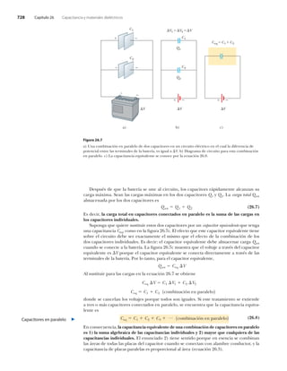 éîè Ý¿°3¬«´± îê Ý¿°¿½·¬¿²½·¿ § ³¿¬»®·¿´»­ ¼·»´7½¬®·½±­
Ü»­°«7­ ¼» ¯«» ´¿ ¾¿¬»®3¿ ­» «²» ¿´ ½·®½«·¬±ô ´±­ ½¿°¿½·¬±®­ ®?°·¼¿³»²¬» ¿´½¿²¦¿² ­«
½¿®¹¿ ³?¨·³¿ò Í»¿² ´¿­ ½¿®¹¿­ ³?¨·³¿­ »² ´±­ ¼±­ ½¿°¿½·¬±®»­ Ïï § Ïîò Ô¿ ½¿®¹¿ ¬±¬¿´ Ï¬±¬
¿´³¿½»²¿¼¿ °±® ´±­ ¼±­ ½¿°¿½·¬±®»­ »­
øîêòé÷Ï ¬±¬ Ï ï Ï î
Û­ ¼»½·®ô ´¿ ½¿®¹¿ ¬±¬¿´ »² ½¿°¿½·¬±®»­ ½±²»½¬¿¼±­ »² °¿®¿´»´± »­ ´¿ ­«³¿ ¼» ´¿­ ½¿®¹¿­ »²
´±­ ½¿°¿½·¬±®»­ ·²¼·ª·¼«¿´»­ò
Í«°±²¹¿ ¯«» ¯«·»®» ­«­¬·¬«·® »­¬±­ ¼±­ ½¿°¿½·¬±®»­ °±® «² ½¿°¿½·¬±® »¯«·ª¿´»²¬» ¯«» ¬»²¹¿
«²¿ ½¿°¿½·¬¿²½·¿ Ý»¯ô ½±³± »² ´¿ ¹«®¿ îêòé½ò Û´ »º»½¬± ¯«» »­¬» ½¿°¿½·¬±® »¯«·ª¿´»²¬» ¬·»²»
­±¾®» »´ ½·®½«·¬± ¼»¾» ­»® »¨¿½¬¿³»²¬» »´ ³·­³± ¯«» »´ »º»½¬± ¼» ´¿ ½±³¾·²¿½·-² ¼» ´±­
¼±­ ½¿°¿½·¬±®»­ ·²¼·ª·¼«¿´»­ò Û­ ¼»½·®æ »´ ½¿°¿½·¬±® »¯«·ª¿´»²¬» ¼»¾» ¿´³¿½»²¿® ½¿®¹¿ Ï¬±¬
½«¿²¼± ­» ½±²»½¬» ¿ ´¿ ¾¿¬»®3¿ò Ô¿ ¹«®¿ îêòé½ ³«»­¬®¿ ¯«» »´ ª±´¬¿¶» ¿ ¬®¿ª7­ ¼»´ ½¿°¿½·¬±®
»¯«·ª¿´»²¬» »­ Ê °±®¯«» »´ ½¿°¿½·¬±® »¯«·ª¿´»²¬» ­» ½±²»½¬¿ ¼·®»½¬¿³»²¬» ¿ ¬®¿ª7­ ¼» ´¿­
¬»®³·²¿´»­ ¼» ´¿ ¾¿¬»®3¿ò Ð±® ´± ¬¿²¬±ô °¿®¿ »´ ½¿°¿½·¬±® »¯«·ª¿´»²¬»ô
Ï ¬±¬ Ý»¯ ~Ê
ß´ ­«­¬·¬«·® °¿®¿ ´¿­ ½¿®¹¿­ »² ´¿ »½«¿½·-² îêòé ­» ±¾¬·»²»
Ý»¯ Ýï Ýî ï½±³¾·²¿½·-² »² °¿®¿´»´±î
Ý»¯ ~Ê Ýï ~Êï Ýî ~Êî
¼±²¼» ­» ½¿²½»´¿² ´±­ ª±´¬¿¶»­ °±®¯«» ¬±¼±­ ­±² ·¹«¿´»­ò Í· »­¬» ¬®¿¬¿³·»²¬± ­» »¨¬·»²¼»
¿ ¬®»­ ± ³?­ ½¿°¿½·¬±®»­ ½±²»½¬¿¼±­ »² °¿®¿´»´±ô ­» »²½«»²¬®¿ ¯«» ´¿ ½¿°¿½·¬¿²½·¿ »¯«·ª¿ó
´»²¬» »­
Ý»¯ Ýï Ýî Ýí
° ï½±³¾·²¿½·-² »² °¿®¿´»´±î øîêòè÷
Û² ½±²­»½«»²½·¿ô ´¿ ½¿°¿½·¬¿²½·¿ »¯«·ª¿´»²¬» ¼» «²¿ ½±³¾·²¿½·-² ¼» ½¿°¿½·¬±®»­ »² °¿®¿´»´±
»­ ï÷ ´¿ ­«³¿ ¿´¹»¾®¿·½¿ ¼» ´¿­ ½¿°¿½·¬¿²½·¿­ ·²¼·ª·¼«¿´»­ § î÷ ³¿§±® ¯«» ½«¿´¯«·»®¿ ¼» ´¿­
½¿°¿½·¬¿²½·¿­ ·²¼·ª·¼«¿´»­ò Û´ »²«²½·¿¼± î÷ ¬·»²» ­»²¬·¼± °±®¯«» »² »­»²½·¿ ­» ½±³¾·²¿²
´¿­ ?®»¿­ ¼» ¬±¼¿­ ´¿­ °´¿½¿­ ¼»´ ½¿°¿½·¬±® ½«¿²¼± ­» ½±²»½¬¿² ½±² ¿´¿³¾®» ½±²¼«½¬±®ô § ´¿
½¿°¿½·¬¿²½·¿ ¼» °´¿½¿­ °¿®¿´»´¿­ »­ °®±°±®½·±²¿´ ¿´ ?®»¿ ø»½«¿½·-² îêòí÷ò
¿÷
Ýî
Ýï
¾÷
Ê
Ïî
Ýî
Ïï
Ýï
Êï Êî Ê
Ê
Ý»¯ Ýï Ýî
½÷
Ê
Ú·¹«®¿ îêòé
¿÷ Ë²¿ ½±³¾·²¿½·-² »² °¿®¿´»´± ¼» ¼±­ ½¿°¿½·¬±®»­ »² «² ½·®½«·¬± »´7½¬®·½± »² »´ ½«¿´ ´¿ ¼·º»®»²½·¿ ¼»
°±¬»²½·¿´ »²¬®» ´¿­ ¬»®³·²¿´»­ ¼» ´¿ ¾¿¬»®3¿ô »­ ·¹«¿´ ¿ Êò ¾÷ Ü·¿¹®¿³¿ ¼» ½·®½«·¬± °¿®¿ »­¬¿ ½±³¾·²¿½·-²
»² °¿®¿´»´±ò ½÷ Ô¿ ½¿°¿½·¬¿²½·¿ »¯«·ª¿´»²¬» ­» ½±²±½» °±® ´¿ »½«¿½·-² îêòèò
Ý¿°¿½·¬±®»­ »² °¿®¿´»´±
 