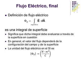 Flujo Eléctrico, final
⚫
 