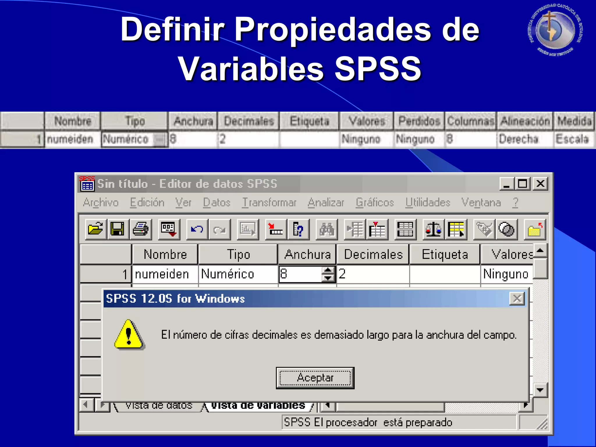 Definir Propiedades de
Variables SPSS

 