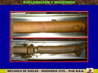 MECANICA DE SUELOS – INGENIERIA CIVIL – Prof: R.G.A.
EXPLORACION Y MUESTREO
3:05 38
 