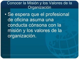 Conocer la Misión y los Valores de la Organización ,[object Object]