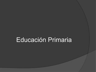 Educación Primaria

 
