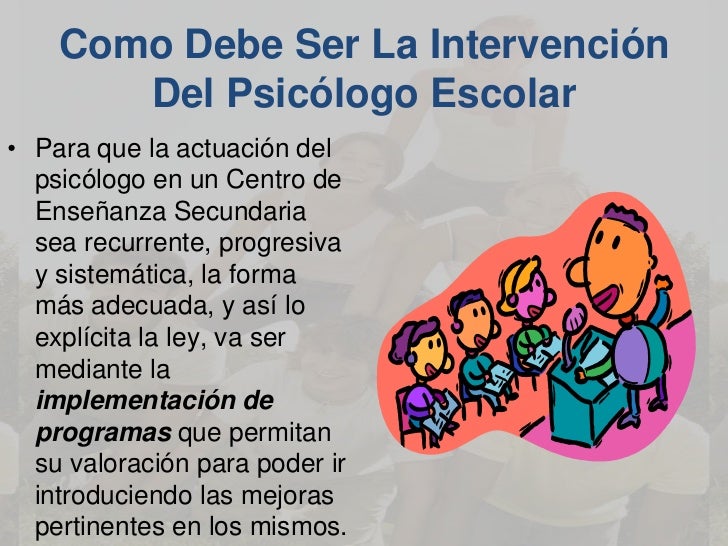 Intervención Del Psicólogo Escolar En Educación Secundaria