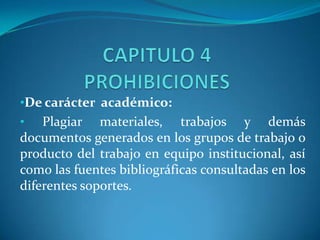 CAPITULO 4PROHIBICIONES ,[object Object]