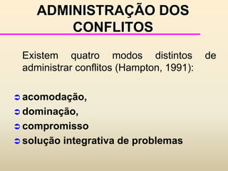 competição - estabelecem-se padrões para um desempenho superior e  motivam-se as pessoas para produzir mais