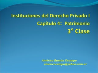 Américo Ramón Ocampo
americocampo@yahoo.com.ar
 