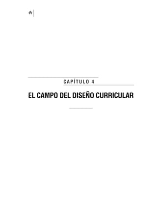 EL CAMPO DEL DISEÑO CURRICULAR
CAPÍTULO 4
 