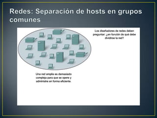 Redes: Separación de hosts en grupos comunes