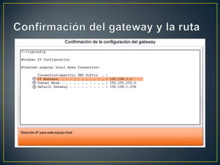 Confirmación del gateway y la ruta