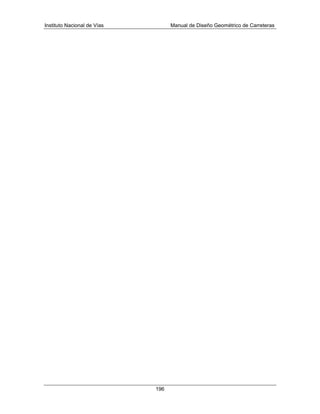 Instituto Nacional de Vías Manual de Diseño Geométrico de Carreteras
196
 