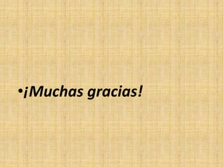 •¡Muchas gracias!
 
