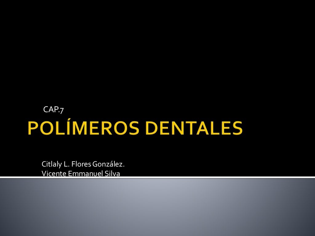 Materiales dentales (phillips) Polimeros dentales.