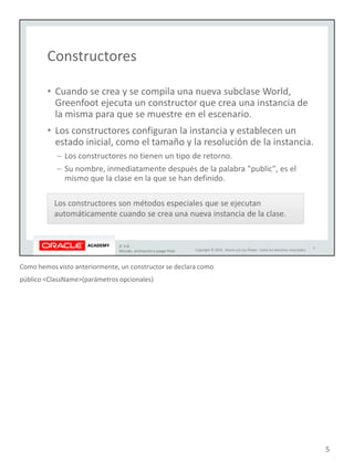 Como hemos visto anteriormente, un constructor se declara como
público <ClassName>(parámetros opcionales)
5
 