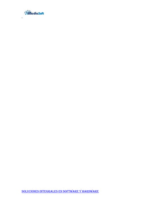 SOLUCIONES INTEGRALES EN SOFTWARE Y HARDWARE
 