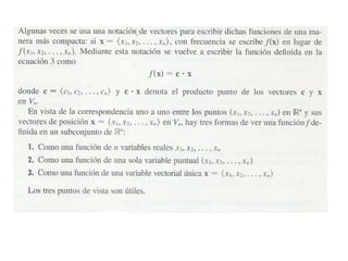 Capitulo I analisis vectorial, funciones de varias variables.